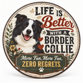 Life Is Better with a Border Collie Round Metal Wall Plaque